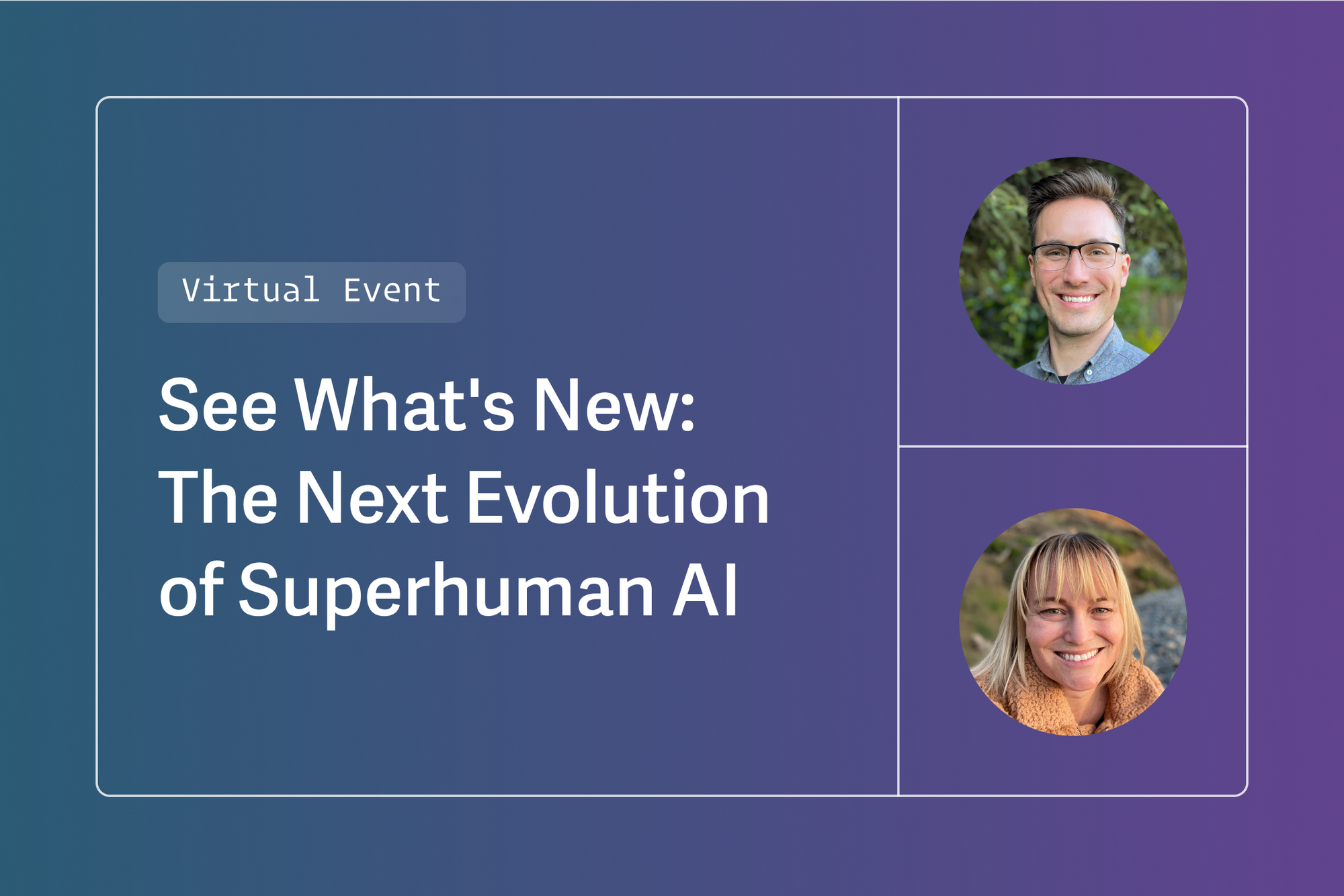 See What’s New: The Next Evolution of Superhuman AI