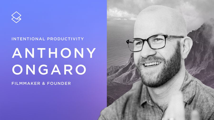 Intentional Productivity: Anthony Ongaro on self-acceptance and staying focused